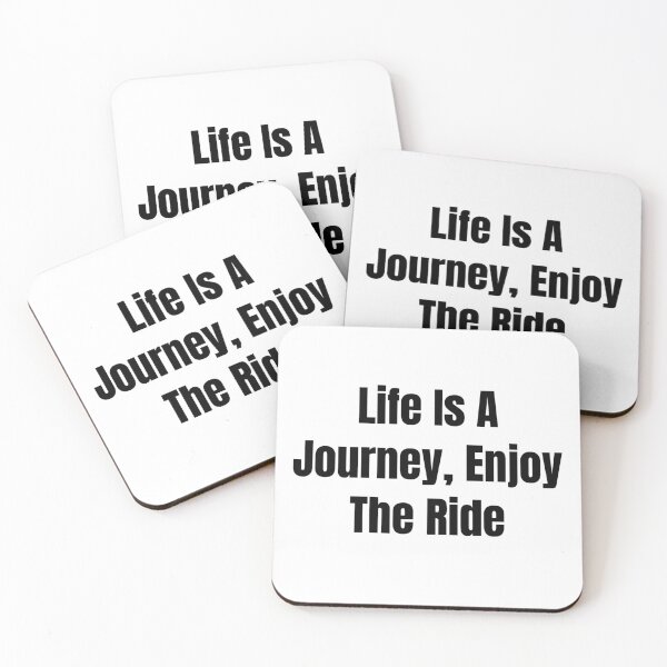 Item preview, Life Is A Journey, Enjoy The Ride (Black Text) designed and sold by QuoteeApparel.