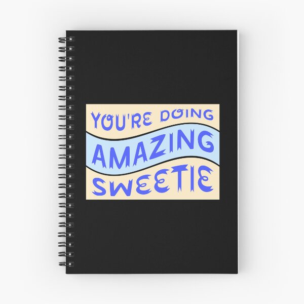 Item preview, You're Doing Amazing Sweetie Funny Wholesome Quote designed and sold by shirt-o-mat.