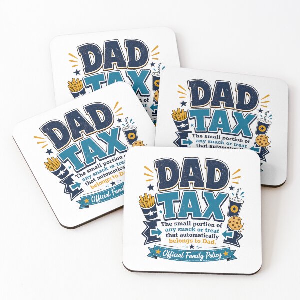 Item preview, Funny Dad Tax Official Family Policy designed and sold by ElisaTurcotte.