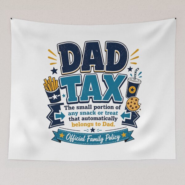 Item preview, Funny Dad Tax Official Family Policy designed and sold by ElisaTurcotte.