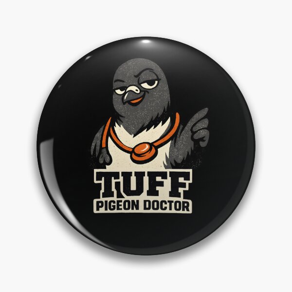 Item preview, TUFF PIGEON DOCTOR | Main Character Meme designed and sold by BeanToePets.