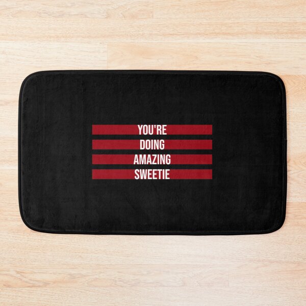 Item preview, You're Doing Amazing Sweetie Funny Wholesome Quote designed and sold by shirt-o-mat.