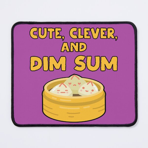 Item preview, Cute Clever and Dim Sum Funny Dumpling Pun designed and sold by Maljonic.
