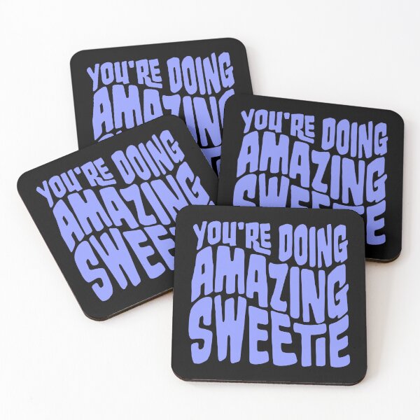 Item preview, You're Doing Amazing Sweetie Funny Wholesome Quote designed and sold by shirt-o-mat.