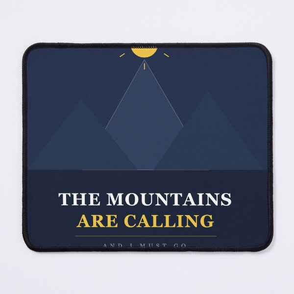 Item preview, The Mountains Are Calling And I Must Go designed and sold by InkRise Studio.