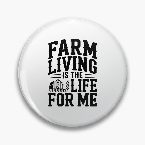 Item preview, Farm Living Is The Life For Me designed and sold by Frank Ring.