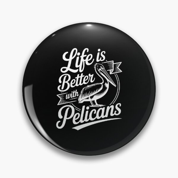 Item preview, Life Is Better With Pelicans designed and sold by Frank Ring.