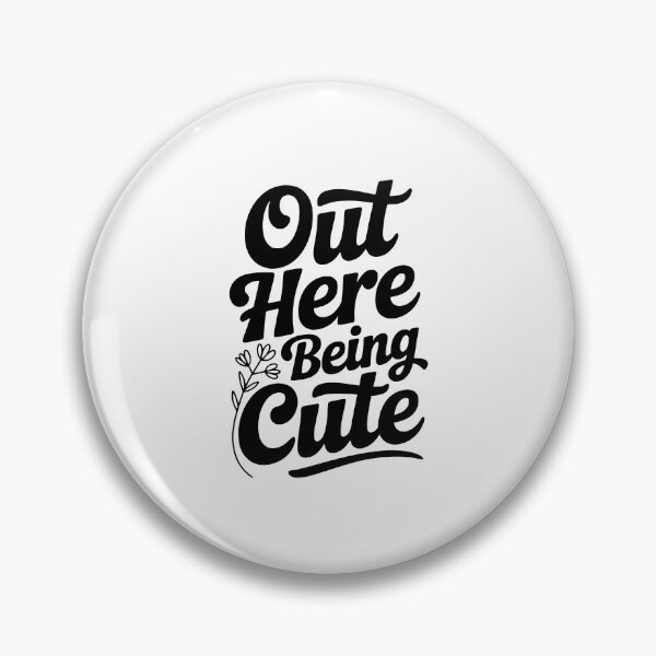 Item preview, Out Here Being Cute designed and sold by Frank Ring.