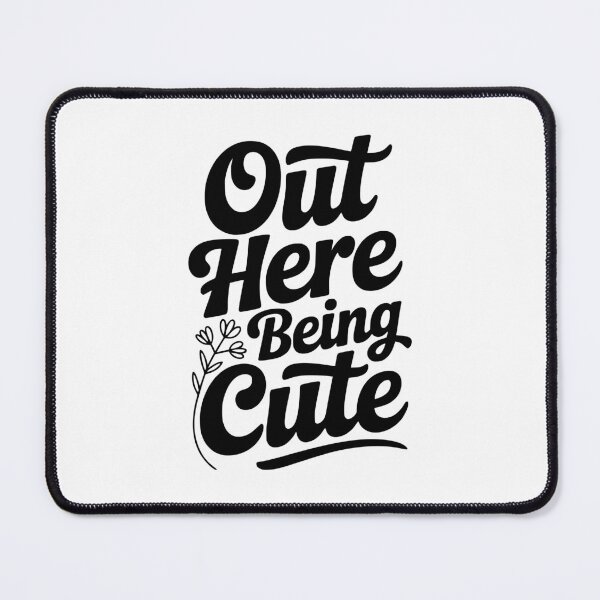 Item preview, Out Here Being Cute designed and sold by Frank Ring.