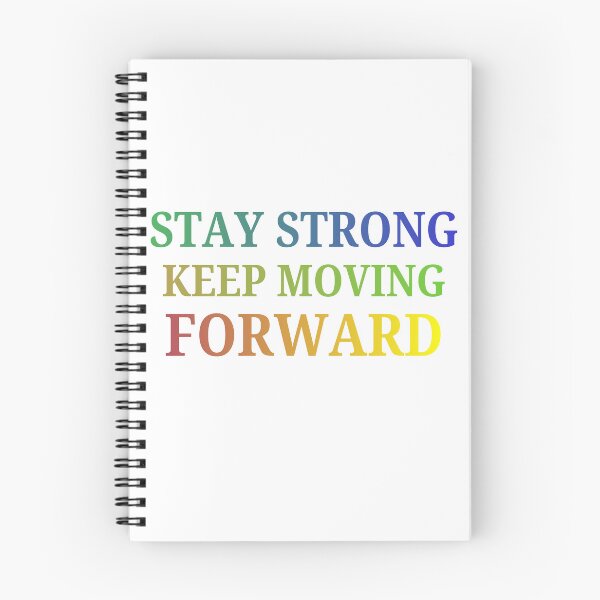 Item preview, Stay Strong, Keep Moving Forward designed and sold by LumatoneStudio.