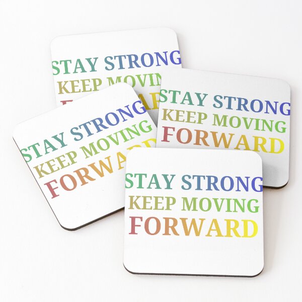 Item preview, Stay Strong, Keep Moving Forward designed and sold by LumatoneStudio.