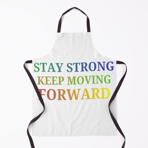Item preview, Stay Strong, Keep Moving Forward designed and sold by LumatoneStudio.