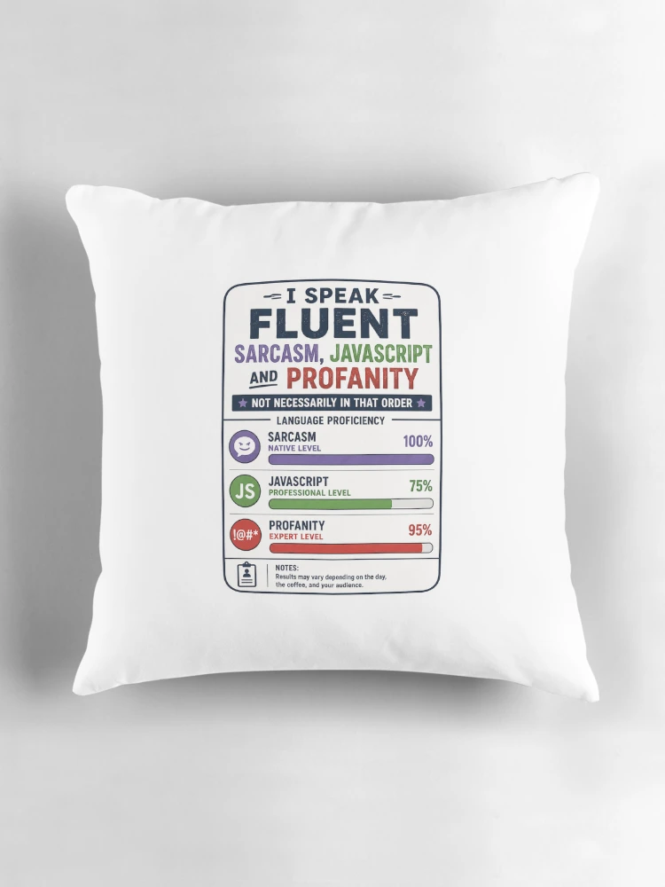 Thumbnail 3 of 4, Pillow, Fluent in Sarcasm, JavaScript and Profanity Sticker designed and sold by InkPixell.
