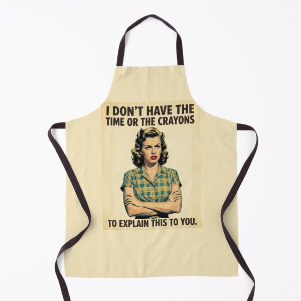 Item preview, I Don’t Have the Time or the Crayons to Explain This to You | Funny Sarcastic Vintage Retro designed and sold by Magda-Creates.