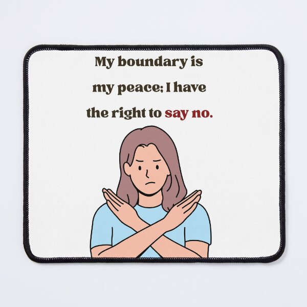 Item preview, My Boundary Is My Peace I Have The Right To Say No designed and sold by els-shop.