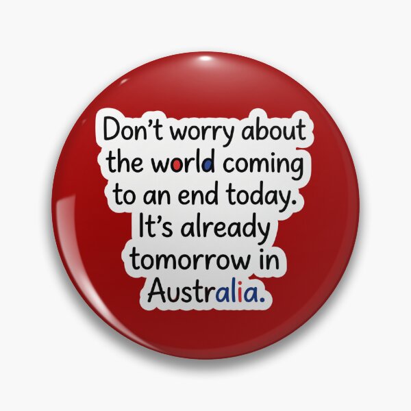 Item preview, It's Already Tomorrow in Australia - Funny Quote Travel Typography designed and sold by IdeaLabDesigns.