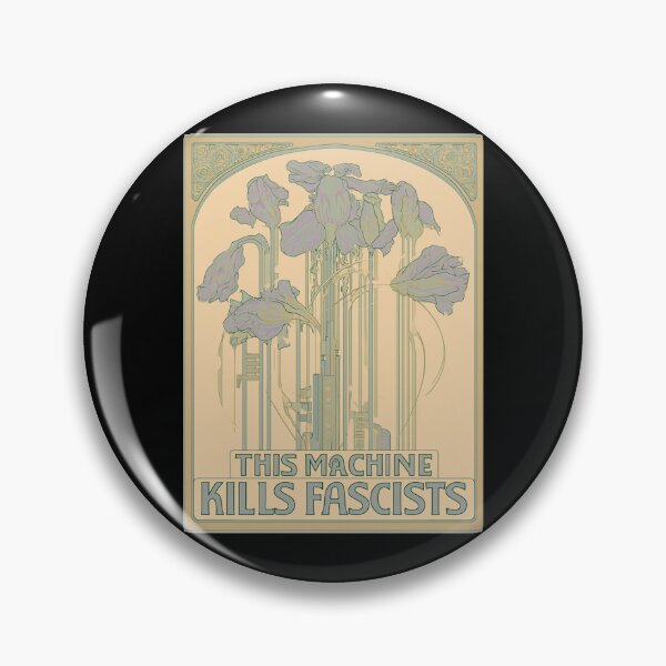Item preview, This machine kills fascists designed and sold by MendaciousMina.