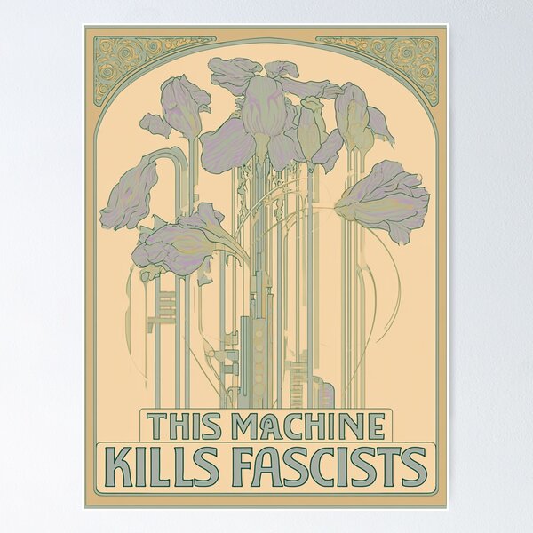 Item preview, This machine kills fascists designed and sold by MendaciousMina.