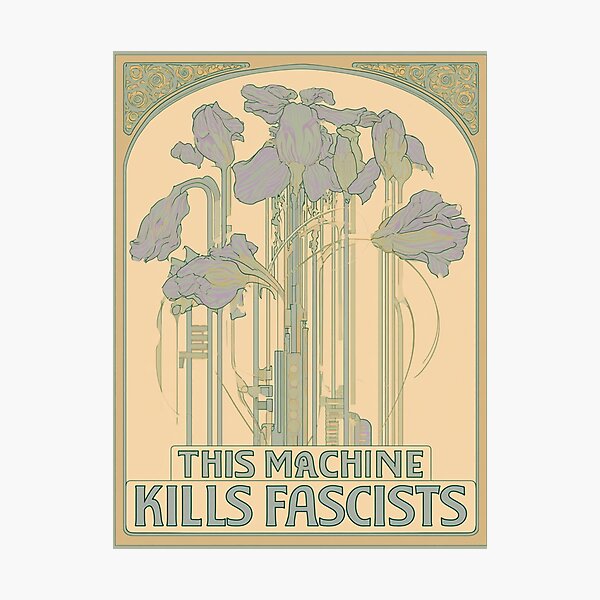 Item preview, This machine kills fascists designed and sold by MendaciousMina.