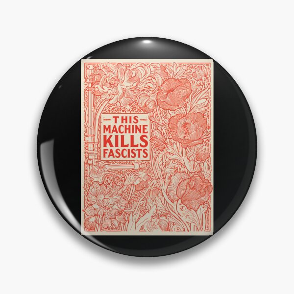 Item preview, This machine kills fascists designed and sold by MendaciousMina.