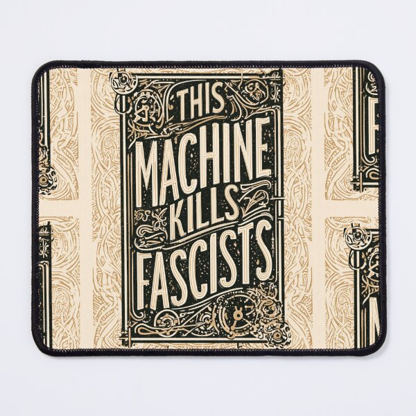 Item preview, This machine kills fascists designed and sold by MendaciousMina.