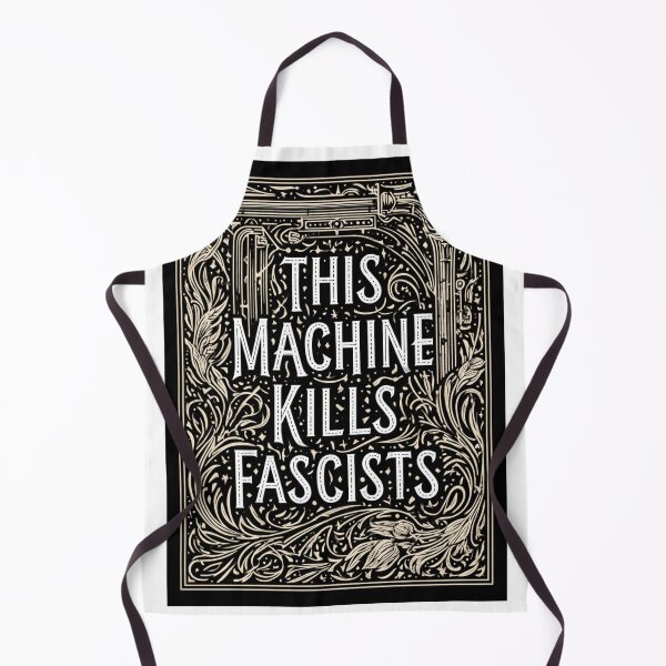 Item preview, This machine kills fascists designed and sold by MendaciousMina.