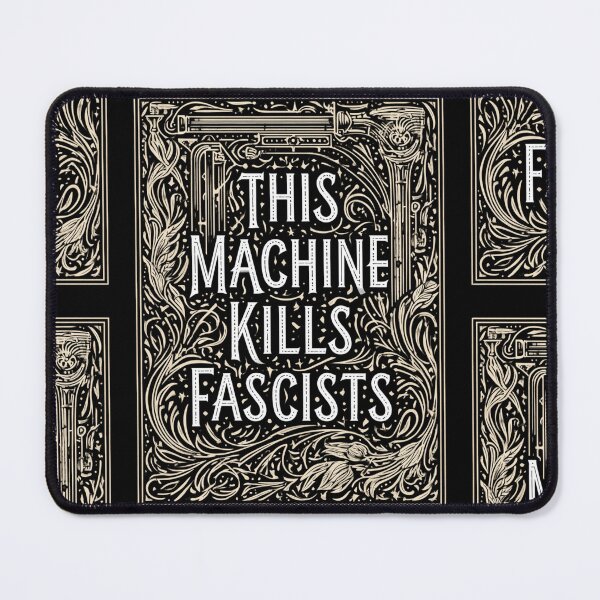 Item preview, This machine kills fascists designed and sold by MendaciousMina.
