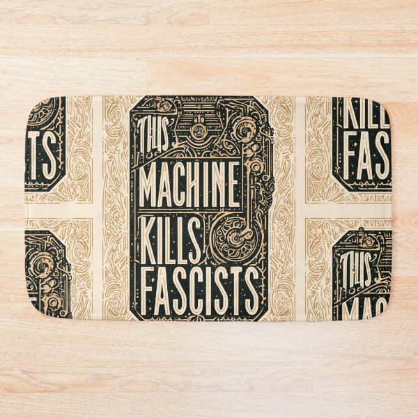 Item preview, This machine kills fascists designed and sold by MendaciousMina.