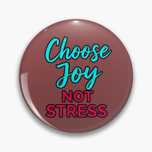 Item preview, Choose Joy Not Stress Positive Motivational Typography designed and sold by AstronautMerch.