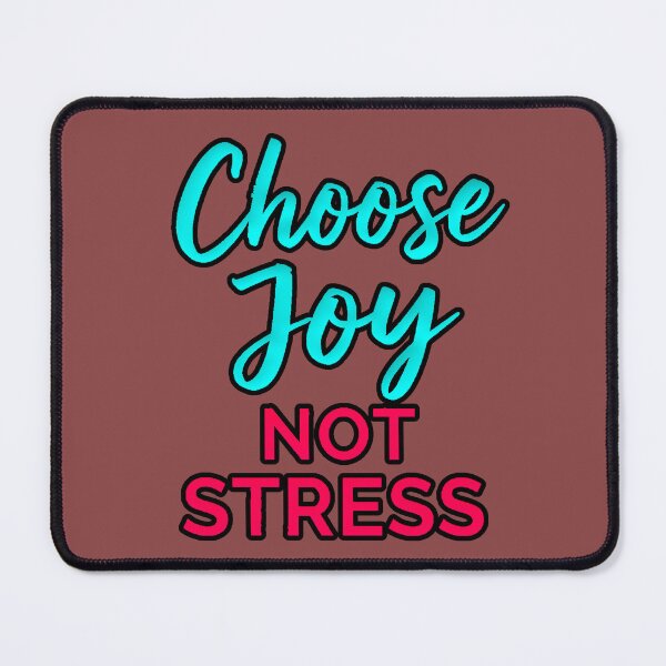 Item preview, Choose Joy Not Stress Positive Motivational Typography designed and sold by AstronautMerch.