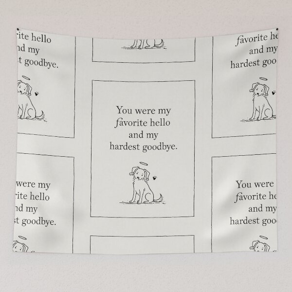Item preview, Dog memorial favorite hello and hardest goodbye designed and sold by MendaciousMina.