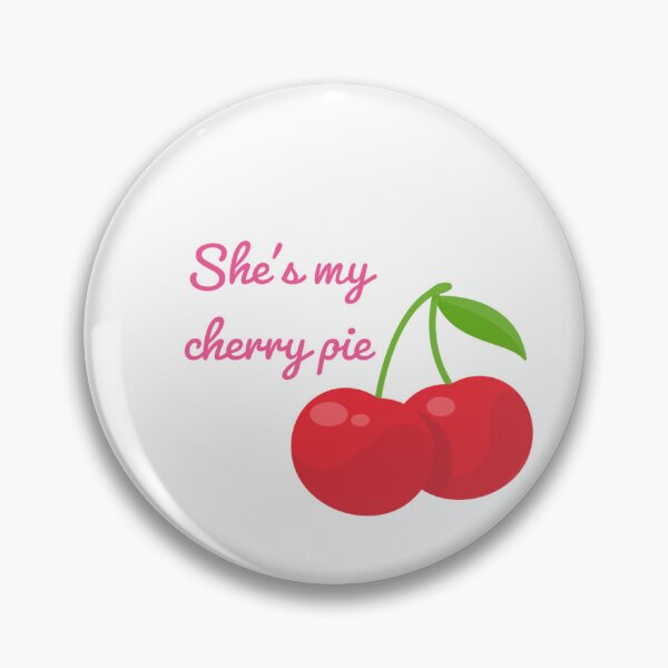 Item preview, She's my cherry pie designed and sold by F1pinkculture.
