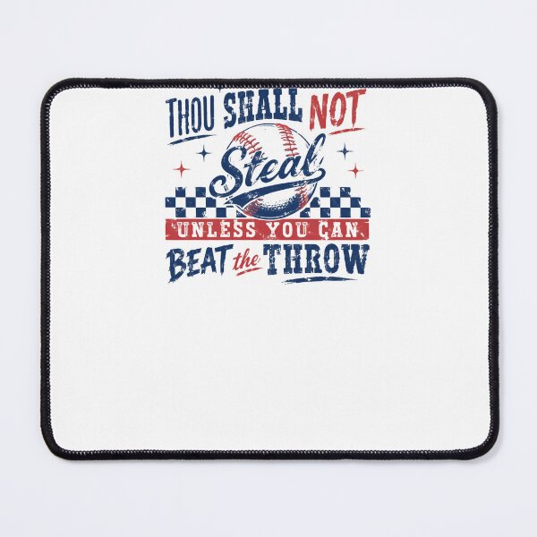 Item preview, Thou Shall Not Steal Unless You Can Beat The Throw – Baseball Humor Quote designed and sold by HumansStuck12.