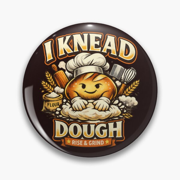 Item preview, I Knead Dough - Rise & Grind designed and sold by SidTastic .