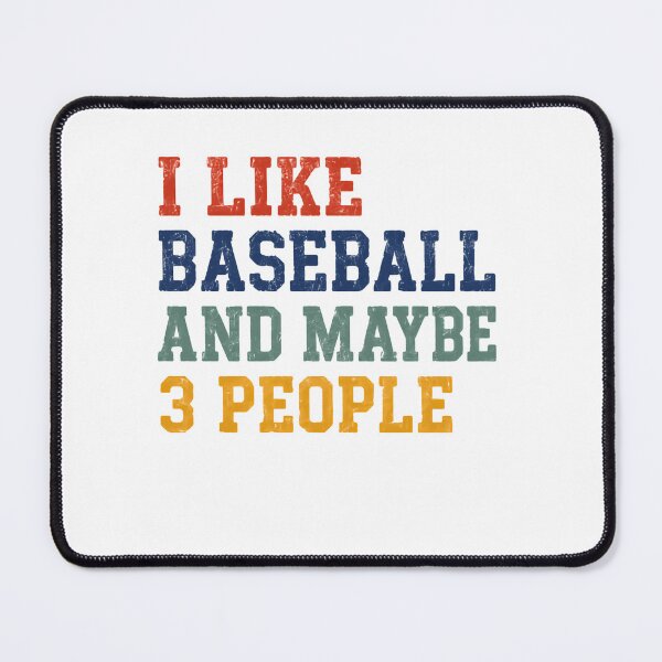 Item preview, I Like Baseball And Maybe 3 People – Coastal Retro Colors designed and sold by HumansStuck12.