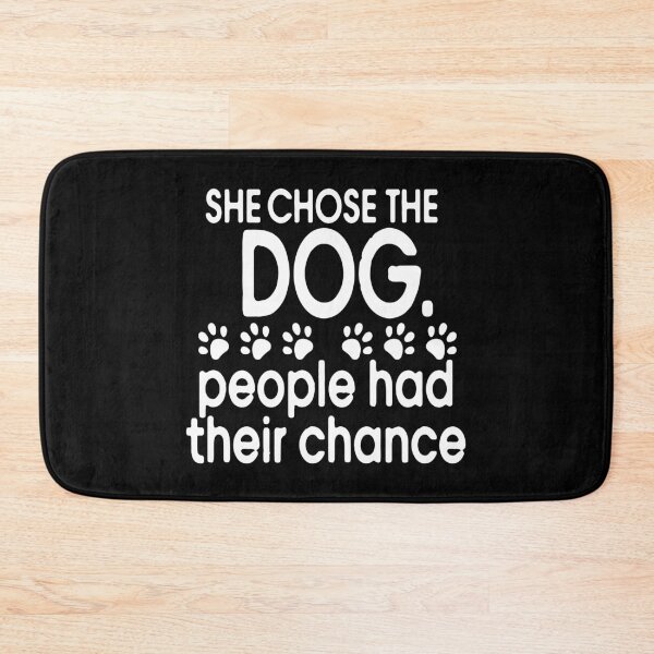 Item preview, She Chose The Dog People Had Their Chance Funny Mom designed and sold by Colorfulman.