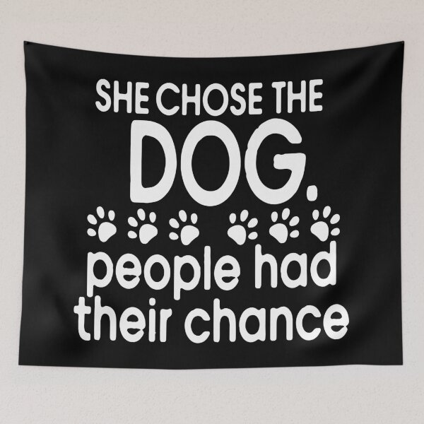 Item preview, She Chose The Dog People Had Their Chance Funny Mom designed and sold by Colorfulman.