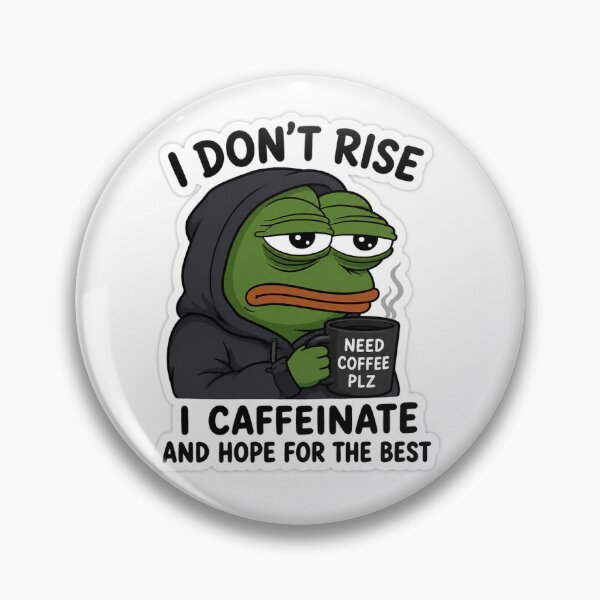 Item preview, Don't Rise, I Caffeinate Funny Frog Meme ? designed and sold by MartinStiker01.