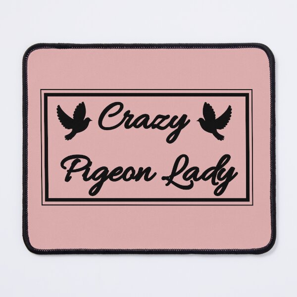 Item preview, Crazy Pigeon Lady | Funny Pigeon Lover Design designed and sold by pigeonlovrs.