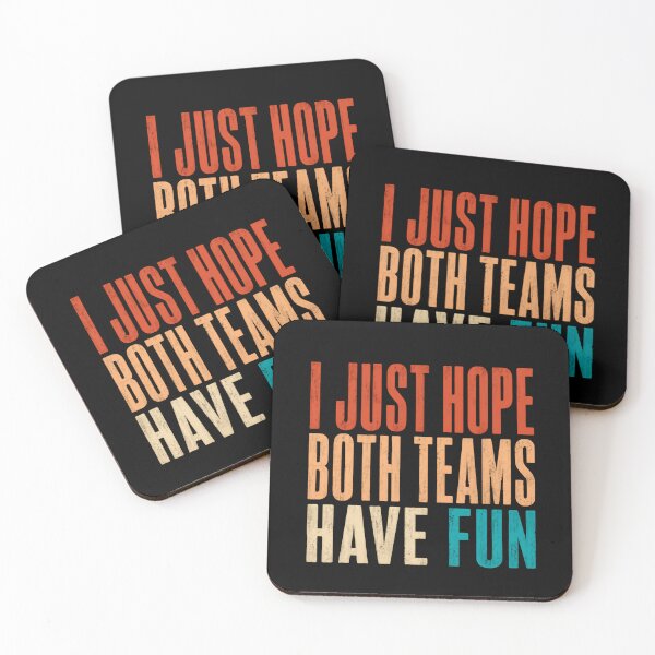 Item preview, I Just Hope Both Teams Have Fun – Retro Typography designed and sold by HumansStuck12.