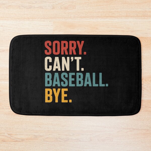 Item preview, Sorry Can't Baseball Bye – Retro Teal Edition designed and sold by HumansStuck12.