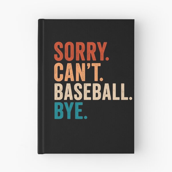 Item preview, Sorry Can't Baseball Bye – Retro Warm Colors designed and sold by HumansStuck12.