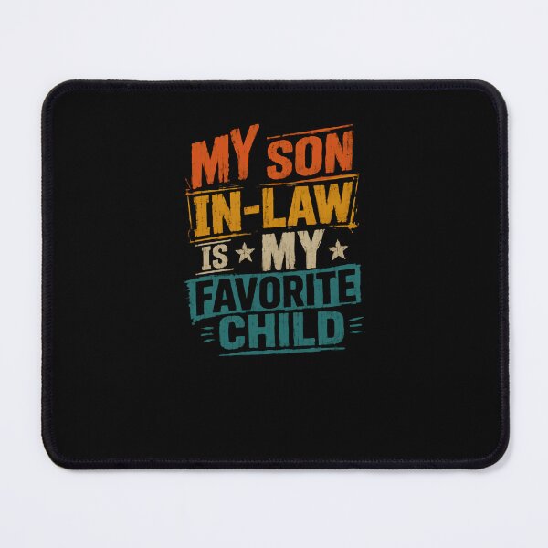 Item preview, My Son In-Law Is My Favorite Child Funny Parents Family Gift designed and sold by RetroMini2026.