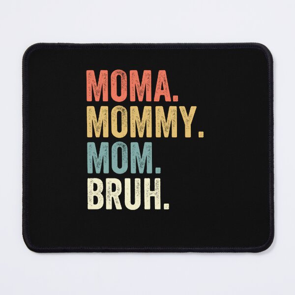 Item preview, Moma Mommy Mom Bruh Motherhood Mom Life designed and sold by RetroMini2026.