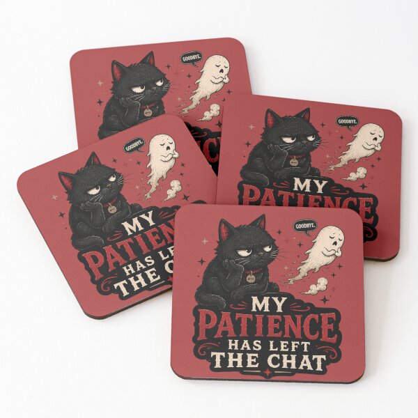 Item preview, My Patience Has Left The Chat designed and sold by MoodSupplyStudio.