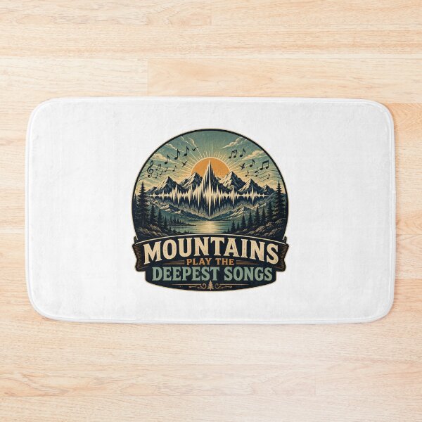Item preview, Mountains Play the Deepest Songs | Mountain Music Art designed and sold by NatureHarmony16.