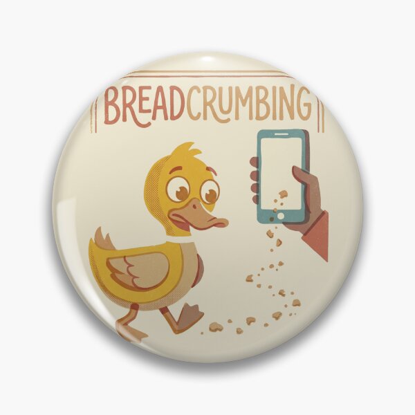 Item preview, Funny Vintage Breadcrumbing Modern Dating Meme designed and sold by DuckOddity.
