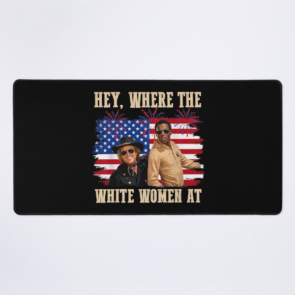 Item preview, Hey Where The White Women AT Fourth July Humor designed and sold by rusiaa.