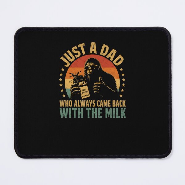 Item preview, Just A Dad Who Always Came Back With The Milk Bigfoot Father Parenthood Humor Gift designed and sold by RetroMini2026.