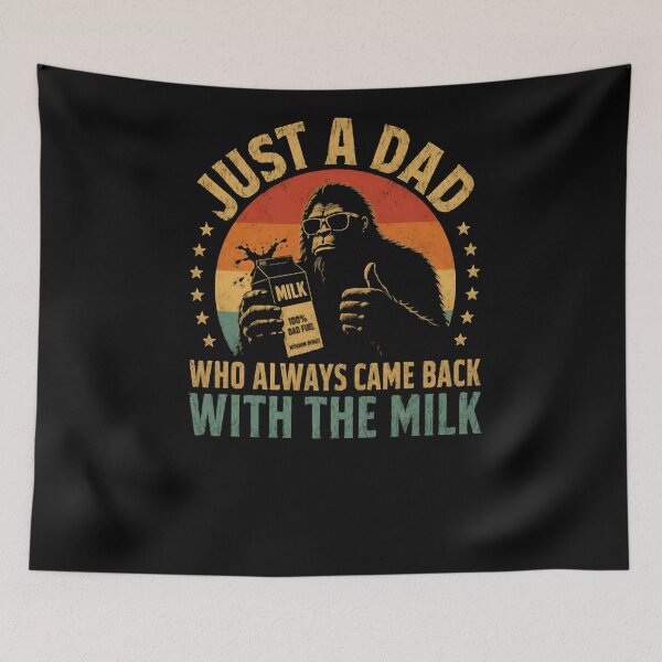 Item preview, Just A Dad Who Always Came Back With The Milk Bigfoot Father Parenthood Humor Gift designed and sold by RetroMini2026.